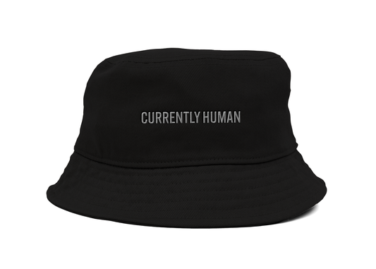 Pre-Order CURRENTLY HUMAN Bucket Hat